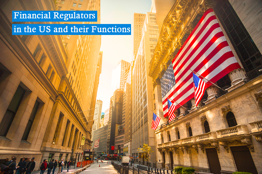 9 Major Financial Regulators in the US and their Functions